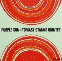 Tomasz Stańko Quintet - Purple Sun