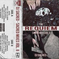 DJ Sacred - Sacred Mixes Vol. II "The Requiem