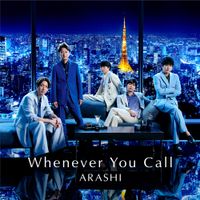 Arashi - Whenever You Call