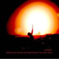 christ. - Distance Lends To Enchantment Of The View