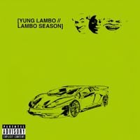 Yung Lambo - Lambo Season