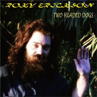 Roky Erickson - Two Headed Dog