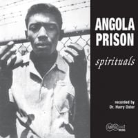 Various Artists - Angola Prison Spirituals