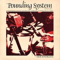 Dub Syndicate - The Pounding System (Ambience In Dub)
