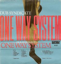 Dub Syndicate - One Way System
