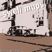Swell Maps - Sweep the Desert