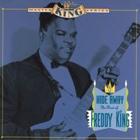 Freddie King - Hide Away: The Best of Freddy King