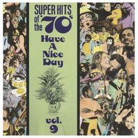 Various Artists - Super Hits of the '70s: Have a Nice Day, Vol. 9