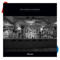 Various Artists - Ten Years of Phonica