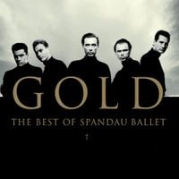 Spandau Ballet - Gold: The Best of Spandau Ballet