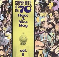 Various Artists - Super Hits of the '70s: Have a Nice Day, Vol. 1