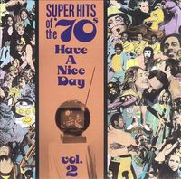 Various Artists - Super Hits of the '70s: Have a Nice Day, Vol. 2