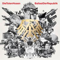 Die Toten Hosen - Ballast der Republik