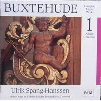 Ulrik Spang-Hanssen - Buxtehude: Organ Works, Vol. 1