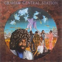Graham Central Station - Ain't No 'Bout-A-Doubt It