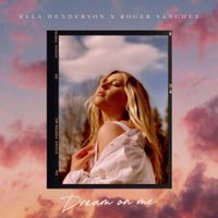 Ella Henderson & Roger Sanchez - Dream on Me