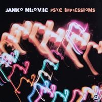 Janko Nilovic - Psyc&rsquo; Impressions
