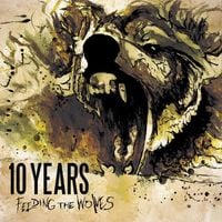 10 Years - Feeding the Wolves