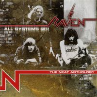 Raven - All Systems Go! The Neat Anthology