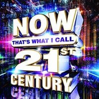 Various Artists - Now That's What I Call 21st Century