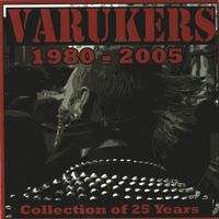 Varukers - 1980-2005 Collection of 25 Years