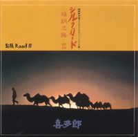 Kitarō - Silk Road, Vol. 2
