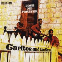 Carlton And The Shoes - Love Me Forever
