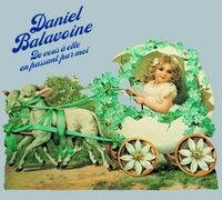Daniel Balavoine - De vous &agrave; elle en passant par moi