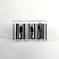 Oldelaf & Monsieur D - Derniere Chance D'Etre Disque D'Or