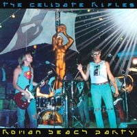 The Celibate Rifles - Roman Beach Party
