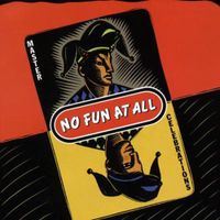 No Fun At All - Master Celebrations