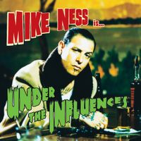 Mike Ness - Under the Influences