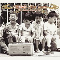 Chinese Man - The Chinese Man Groove Sessions, Vol. 1: 2004-2007