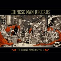 Chinese Man - The Chinese Man Groove Sessions, Vol. 3