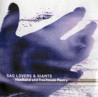 Sad Lovers & Giants - Headland and Treehouse Poetry