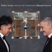 Pedro Aznar & Manuel Garc&iacute;a - Abrazo de hermanos