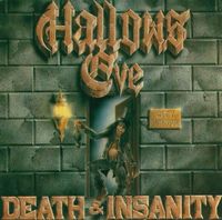 Hallows Eve - Death & Insanity