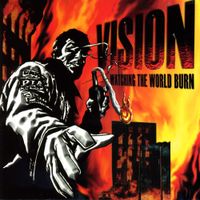 Vision - Watching the World Burn
