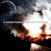 A Dozen Furies - A Concept from Fire