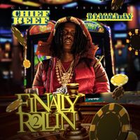 Chief Keef - Finally Rollin 2 (Glo&rsquo;d Up Deluxe Edition