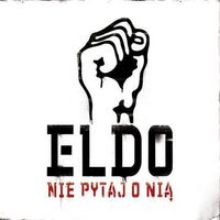 Eldo - Nie pytaj o nią