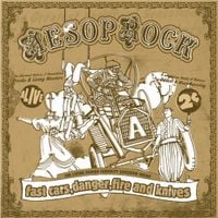 Aesop Rock - Fast Cars, Danger, Fire and Knives