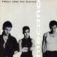 Mecano - Hijo de la Luna