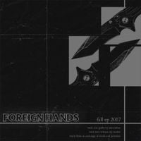 Foreign Hands - Fall