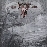 Destr&ouml;yer 666 - Cold Steel... for an Iron Age