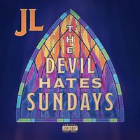 JL - The Devil Hates Sundays