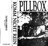 Pillbox - Komm Nicht Rein