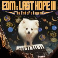 Lil Hank - EDM's Last Hope III