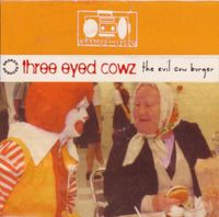 Three Eyed Cowz - The Evil Cow Burger