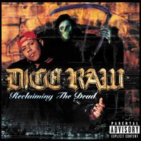 Dice Raw - Reclaiming the Dead